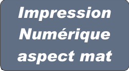 Impression numérique Mat